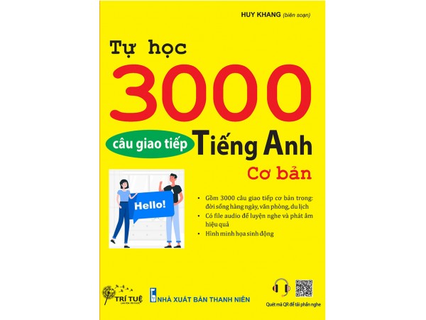 Tự học 3000 câu giao tiếp tiếng Anh cơ bản